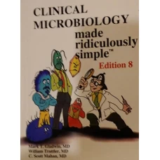 Clinical Microbiology Made Ridiculously Simple 8th edition by Mark Gladwin